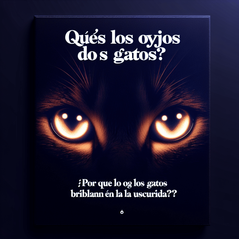 Descubre el Secreto: ¿Por Qué los Ojos de los Gatos Brillan en la Oscuridad?